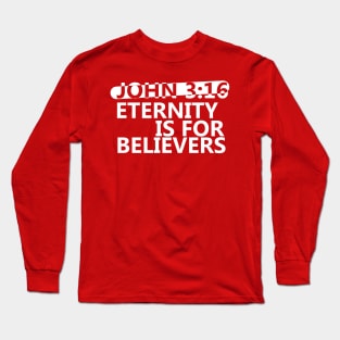 God loves the world  (John 3:16), Christian Long Sleeve T-Shirt